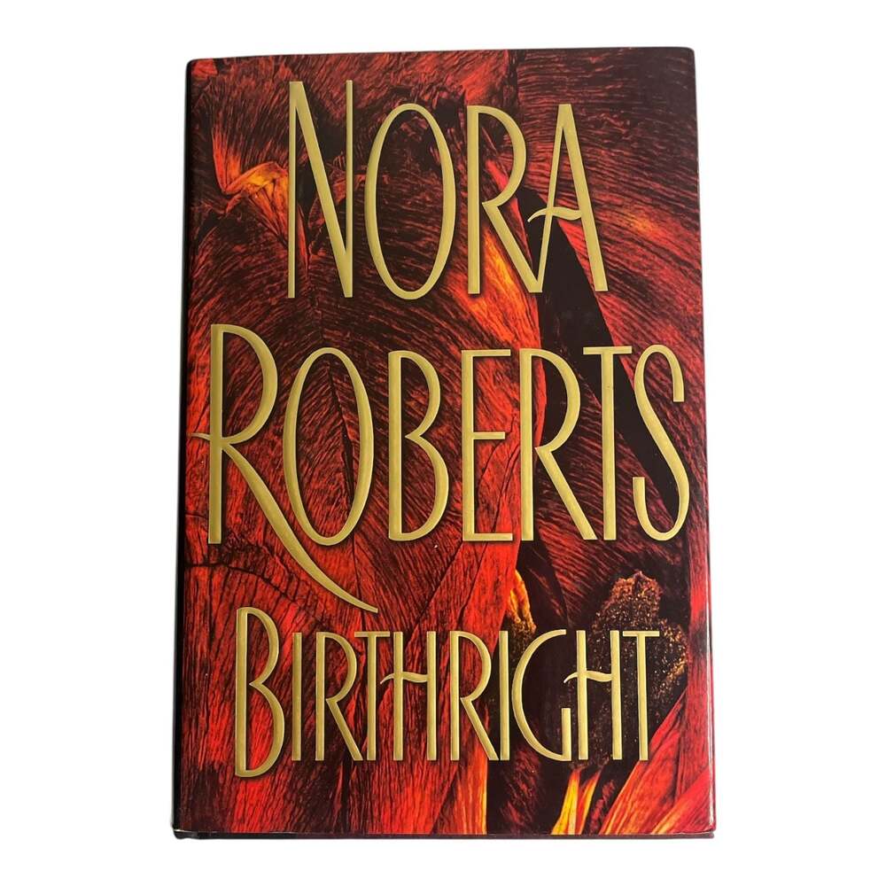 Birthright by Nora Roberts Hardcover Novel G. P. Putnam's Sons 2003